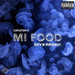 MYS - Mi Food (Remix)