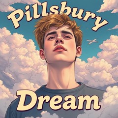 Pillsburydream (prod. ChillNrelax)