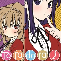 Toradora 3 (oxyhiiii + mayura) ##愚かな野郎