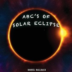 *$ ABC's of Solar Eclipse: Teaching the Basis of Solar Eclipses PDF - BESTSELLERS