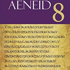 [GET] EPUB KINDLE PDF EBOOK Aeneid 8 (The Focus Vergil Aeneid Commentaries) (Latin Edition) by  Verg