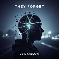 They Forget