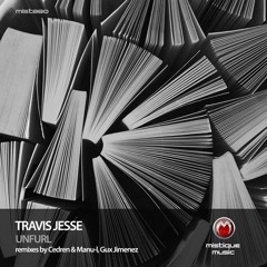 Travis Jesse - Unfurl (Gux Jimenez Remix)