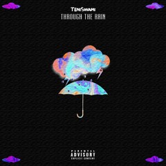 TeniSwami - Through The Rain (prod. by CADENCE)