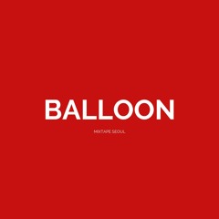 Balloon (Prod. chillingcat)