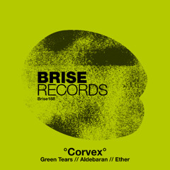 BRM PREMIERE: Corvex - Aldebara (Original Mix) [Brise Records]