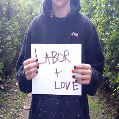 LABOR & LOVE - YdarbZ