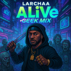 ALïVɘ *GEEK MIX* (PROD LIWI + DREAMZ + NITRO)