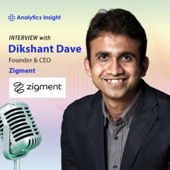 Shaping Smart Marketing: Dikshant Dave on Building AI That Talks & Learns Like Us