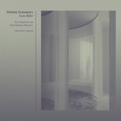 Motion Symmetry - Lone Rider [OSL036]