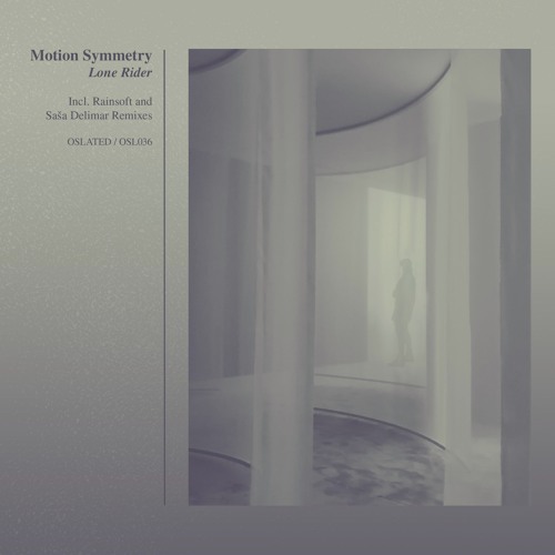 Motion Symmetry - Lone Rider [OSL036]