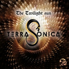 TerraSonica - The Twilight Sun EP (Continuous Mix)