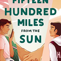 FREE EBOOK 💘 Fifteen Hundred Miles from the Sun: A Novel by  Jonny Garza Villa [KIND