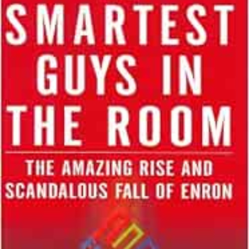 download EBOOK 💏 Smartest Guys in the Room: The Amazing Rise and Scandalous Fall of