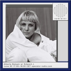 Alberta Balsam w/ Edward J. - 30th June 2025