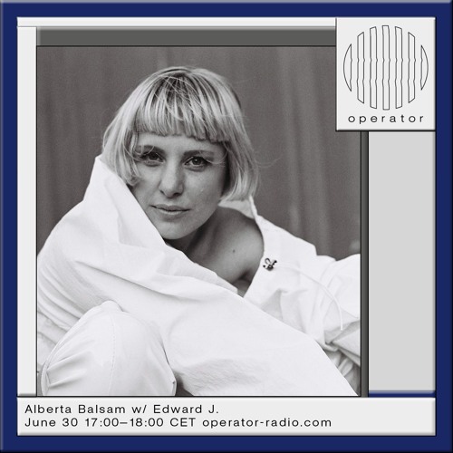 Alberta Balsam w/ Edward J. - 30th June 2025
