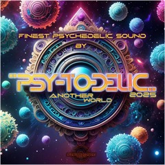 Psy-To-Delic - Another World 2025 (November /144bpm)