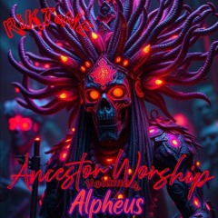 Ancestor Worship vol. 4 : Alpheus