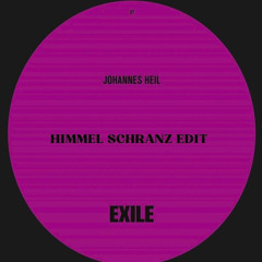JOHANNES HEIL - B2 EXILE (HIMMEL SCHRANZ EDIT)