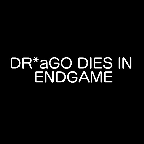 DR*aGO DIES IN ENDGAME (Soundtrack)
