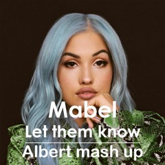 Mabel - Let them know vs London Beat - I've Been Thinking About You (Emporio 64 Remix)