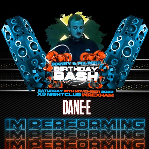 Manny & Wilwins Birthday Bash @XS Wrexham Promo [ Mixed by DANE-E ]
