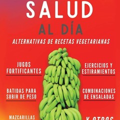PDF Tu Salud Al Di?: Alternativas de Recetas Vegetarianas Y Otros (Spanish Editi