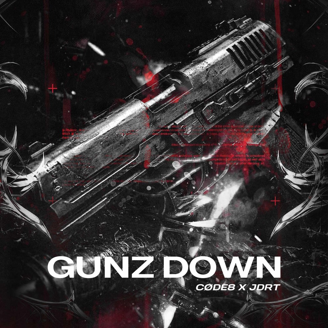 Jdrt Stream CØDE8 X JDRT - GUNZ DOWN by CØDE8 | Listen online for free on ...
