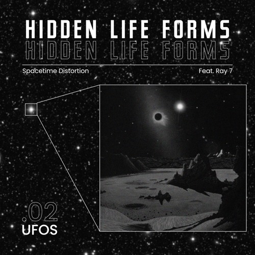 feat. Ray 7 - Hidden Life Forms