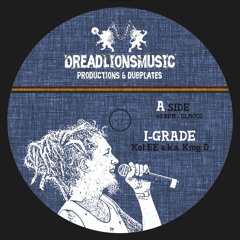 DLM002 I-Grade - Kol.EE a.k.a. King D / Sabolious - Flow Lines /DreadLionsMusic 7"Vinyl Preview
