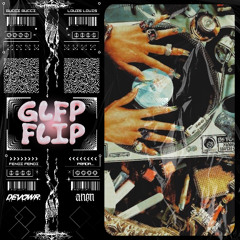 GLFP (FLIP) [w/ ANON] *FREE DL*