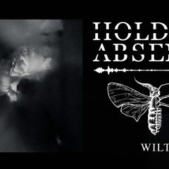 Wilt- Holding absence