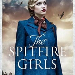 PDF/Ebook The Spitfire Girls BY : Soraya M. Lane