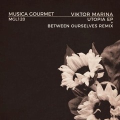 Viktor Marina - Utopia EP [Musica Gourmet]