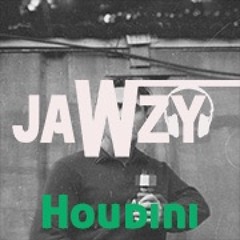 Jawzy - Houdini [KAK HATT & K.A.D - JUST HOW YOU LIKE IT EDIT]
