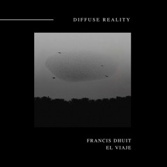Francis Dhuit - El Viaje