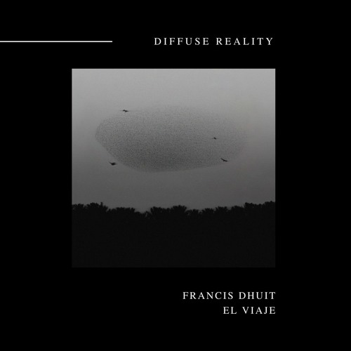 Francis Dhuit - El Viaje