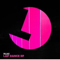 Sillaz - Lap Dance - Loulou records (LLR259)(OUT NOW)