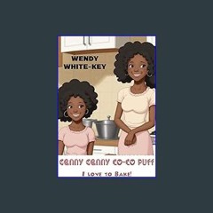 Download Ebook ❤ Genny Genny Co-Co Puff: I love to Bake (<E.B.O.O.K. DOWNLOAD^>