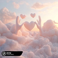 Catching Sunrises - For You