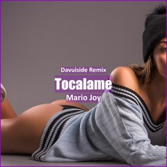 Mario Joy - Tocalame (Davuiside Remix) [ Car Music & G-House Music]