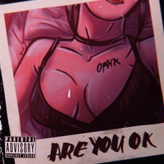 are you ok (prod. Lovie)