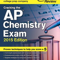 get [❤ PDF ⚡]  Cracking the AP Chemistry Exam, 2015 Edition (College T