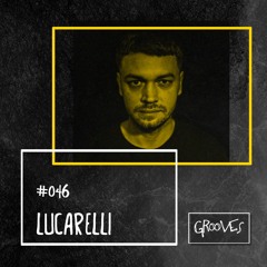 Grooves #046 - Lucarelli