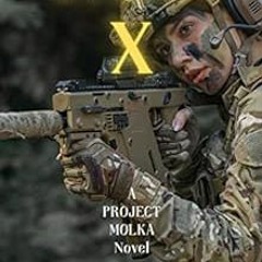 Read pdf TASK X: An Action Adventure Suspense Thriller (PROJECT MOLKA BOOK 10) by Fredrick L. Staffo