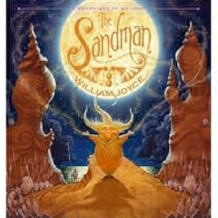 The Sandman: The Story of Sanderson Mansnoozie (The Guardians of Childhood) by William Joyce