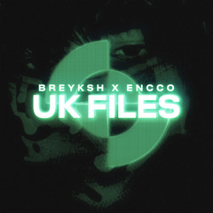 UK Files (feat. ENCCO)