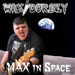 Max In Space
