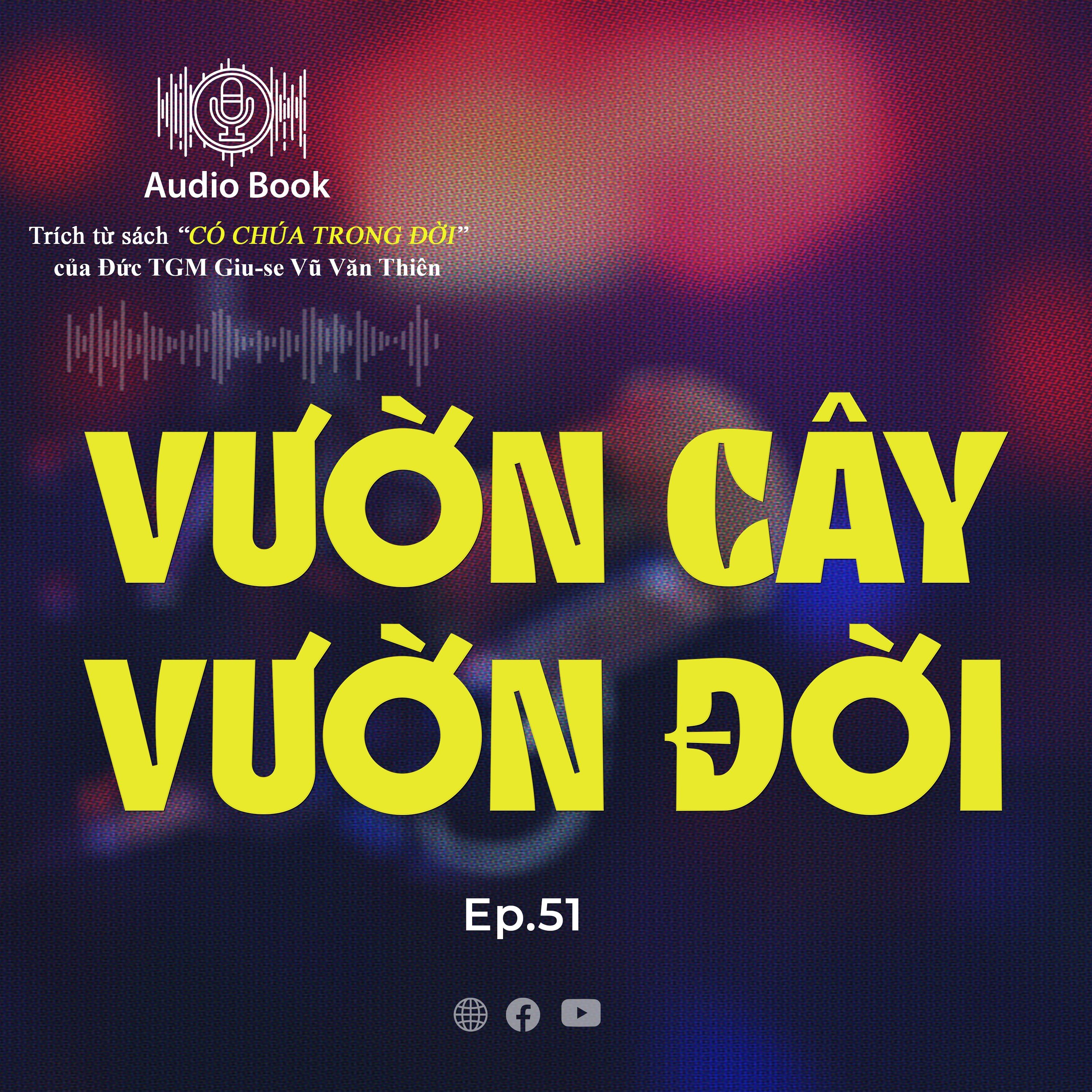 AudioBook Số 51 – Vườn cây vườn đời episode artwork