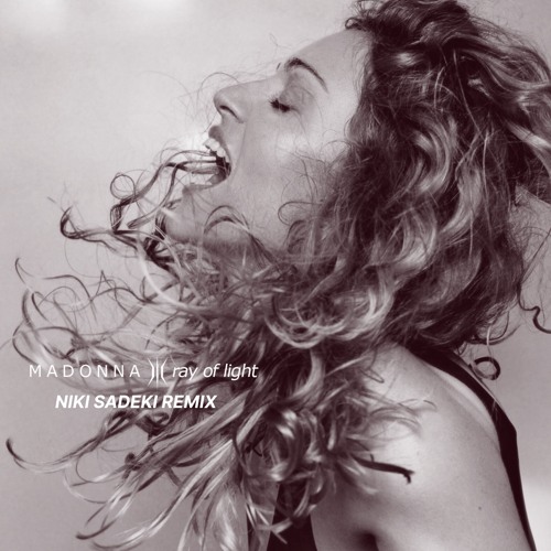 FREE DOWNLOAD: Madonna - Ray of light (Niki Sadeki Edit)